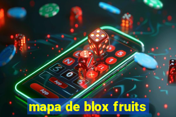 mapa de blox fruits